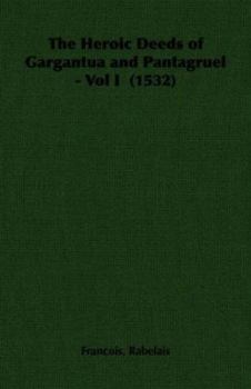 Gargantua and Pantagruel: Illustrated, Book 1 - Book  of the Gargantua and Pantagruel #1-3