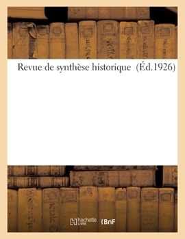 Paperback Revue de Synthèse Historique (Éd.1926) [French] Book