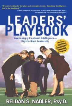 Hardcover Leaders' Playbook: How to Apply Emotional Intelligence: Keys to Great Leadership Book
