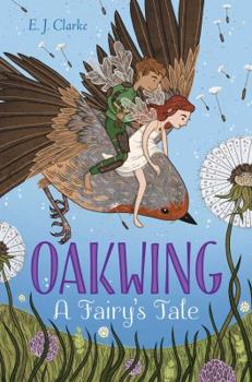 Hardcover Oakwing, 1: A Fairy's Tale Book