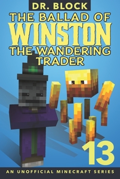 The Ballad of Winston the Wandering Trader, Book 13 - Book #13 of the Ballad of Winston