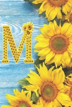 M: Sunflower Personalized Initial Letter M Monogram Blank Lined Notebook,Journal and Diary with a Rustic Blue Wood Background