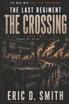 Paperback The Last Regiment: The Crossing Book