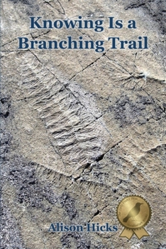 Paperback Knowing Is a Branching Trail Book