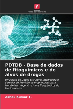 Paperback PDTDB - Base de dados de fitoquímicos e de alvos de drogas [Portuguese] Book