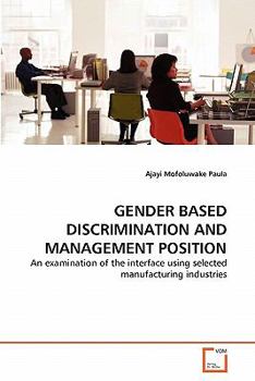 Paperback Gender Based Discrimination and Management Position Book