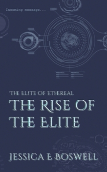 Paperback The Elite of Ethereal: The Rise of the Elite Book