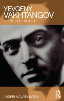 Paperback Yevgeny Vakhtangov: A Critical Portrait Book