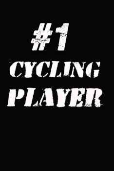 #1 Cycling  Player Notebook: Lined Notebook / Journal Gift, 120 Pages, 6x9, Soft Cover, Matte Finish