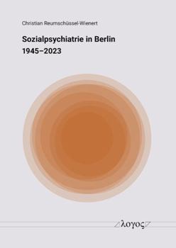 Paperback Sozialpsychiatrie in Berlin 1945--2023 [German] Book