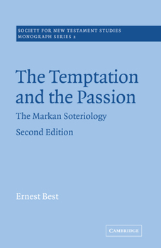 Paperback The Temptation and the Passion: The Markan Soteriology Book