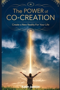 Paperback The Power Of Co-Creation: Create a New Reality for Your Life Book