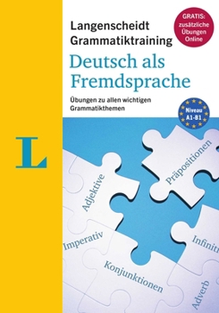 Paperback Langenscheidt Grammatiktraining Deutsch ALS Fremdsprache (Langenscheidt Grammar Training German as a Foreign Language - Book with Online Exercises): Ü [German] Book