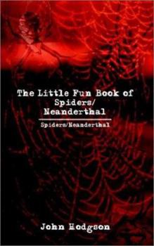Paperback The Little Fun Book of Spiders/Neanderthal Book