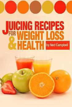 Paperback Juicing Recipes For Weight Loss And Health Book