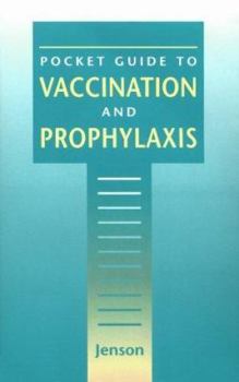 Paperback Pocket Guide to Vaccination and Prophylaxis Book