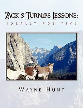 Paperback Zack's Turnips Lessons: Ideally Positive Book