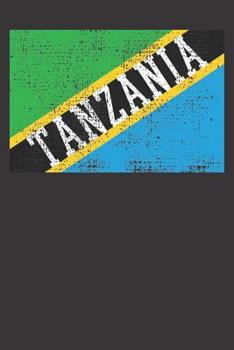 Notebook: College Ruled 6x9 120 Pages Vintage Tanzania Africa Safari Vacaition Expedition Gift