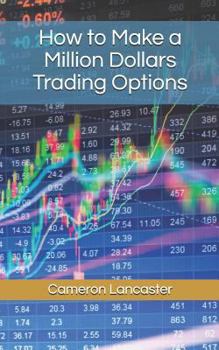 Paperback How to Make a Million Dollars Trading Options Book