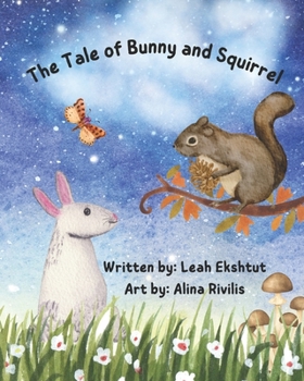Paperback The Tale of Bunny and Squirrel Book
