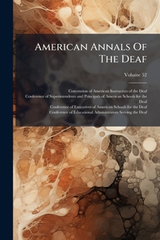Paperback American Annals Of The Deaf; Volume 52 Book