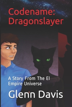 Paperback Codename: Dragonslayer: A Story From The El Empire Universe Book