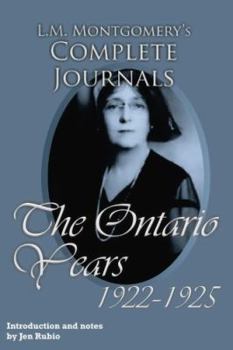 L.M. Montgomery's Complete Journals: The Ontario Years, 1922-1925 - Book #5 of the L.M. Montgomery's Complete Journals