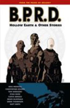 Paperback B.P.R.D. Hollow Earth & Other Stories: Bureau for Paranormal Research and Defense Book