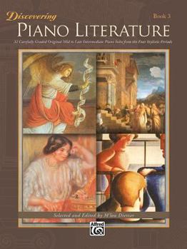 Paperback Discovering Piano Literature, Bk 3: 32 Carefully Graded Original Mid to Late Intermediate Piano Solos from the Four Stylistic Periods Book