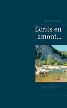 Paperback ecrits en amont...: ... jusqu'à l'Infini [French] Book