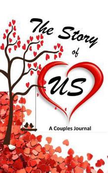 Paperback Couples Journal: The Story of Us: Valentine Journal/Couples Journal/Couples Journal with Prompts Book