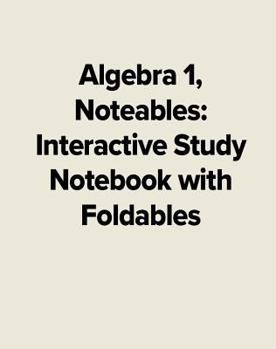 Paperback Algebra 1, Noteables: Interactive Study Notebook with Foldables Book