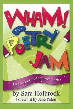 Hardcover Wham! It's a Poetry Jam: Discovering Performance Poetry Book