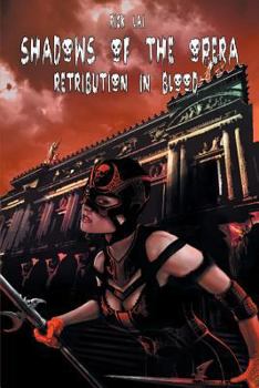 Paperback Shadows of the Opera: Retribution in Blood Book