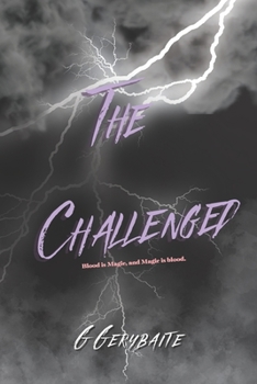 Paperback The Challenged: Book 1 of the Lightning Bird Saga Book
