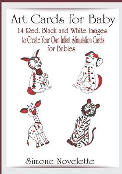 Paperback Art Cards For Baby: 14 Red, Black and White Images To Create Your Own, Infant Stimulation Cards For Babies Book