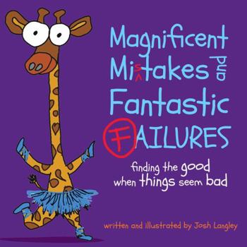 Paperback Magnificent Mistakes and Fantastic Failures Book