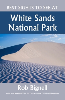 Paperback Best Sights to See at White Sands National Park Book