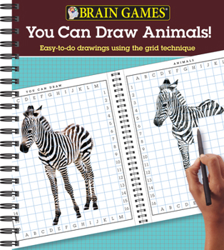 Spiral-bound Brain Games You Can Draw Animals: Easy-To-Do Drawings Using the Grid Technique Book