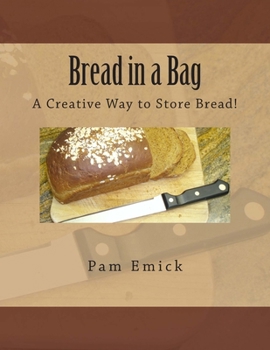Paperback Bread in a Bag: A Creative Way to Store Bread! Book