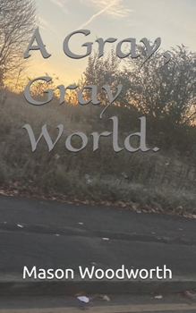 Paperback A Gray, Gray World. Book