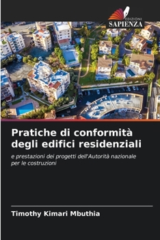 Pratiche di conformità degli edifici residenziali: e prestazioni dei progetti dell'Autorità nazionale per le costruzioni