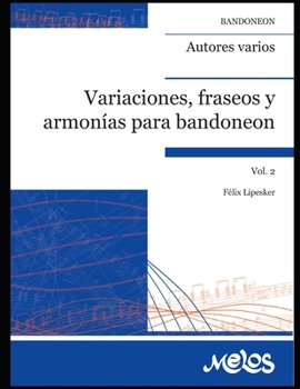 Paperback Variaciones, fraseos y armonías para bandoneón: Vol 2. [Spanish] Book