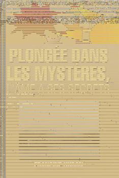 Paperback Plongee Dans Les Mysteres, L'Ame a Ses Secrets [French] Book
