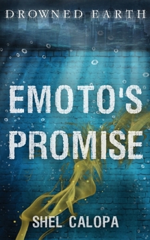 Emoto's Promise (Drowned Earth, #7) - Book  of the Drowned Earth
