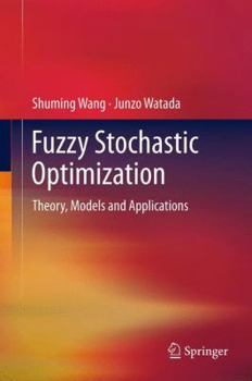 Paperback Fuzzy Stochastic Optimization: Theory, Models and Applications Book