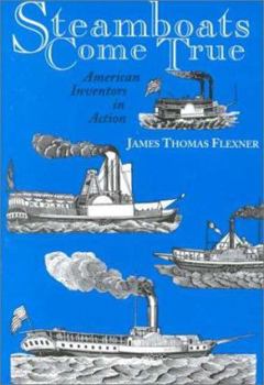 Paperback Steamboats Come True: American Inventors in Action Book