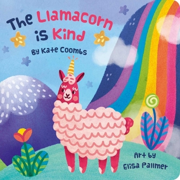 Board book The Llamacorn Is Kind, Board Book