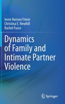 Hardcover Dynamics of Family and Intimate Partner Violence Book