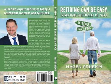 Paperback Retiring Can Be Easy, Staying Retired is Not Book